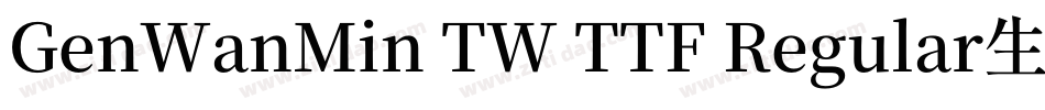 GenWanMin TW TTF Regular生成器字体转换